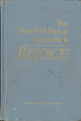 Rejoice - the Free Will Baptist Hymn Book.jpg